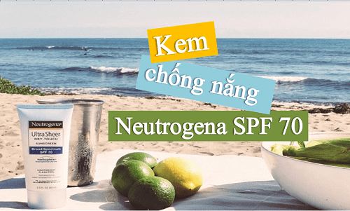 Kem chống nắng Neutrogena Sunscreen được đánh giá với khả năng chống nắng siêu tốt