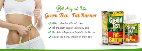 Thuốc giảm cân trà xanh Green Tea Fat Burner cho bạn cơ thể khỏe mạnh, vóc dáng thon thả